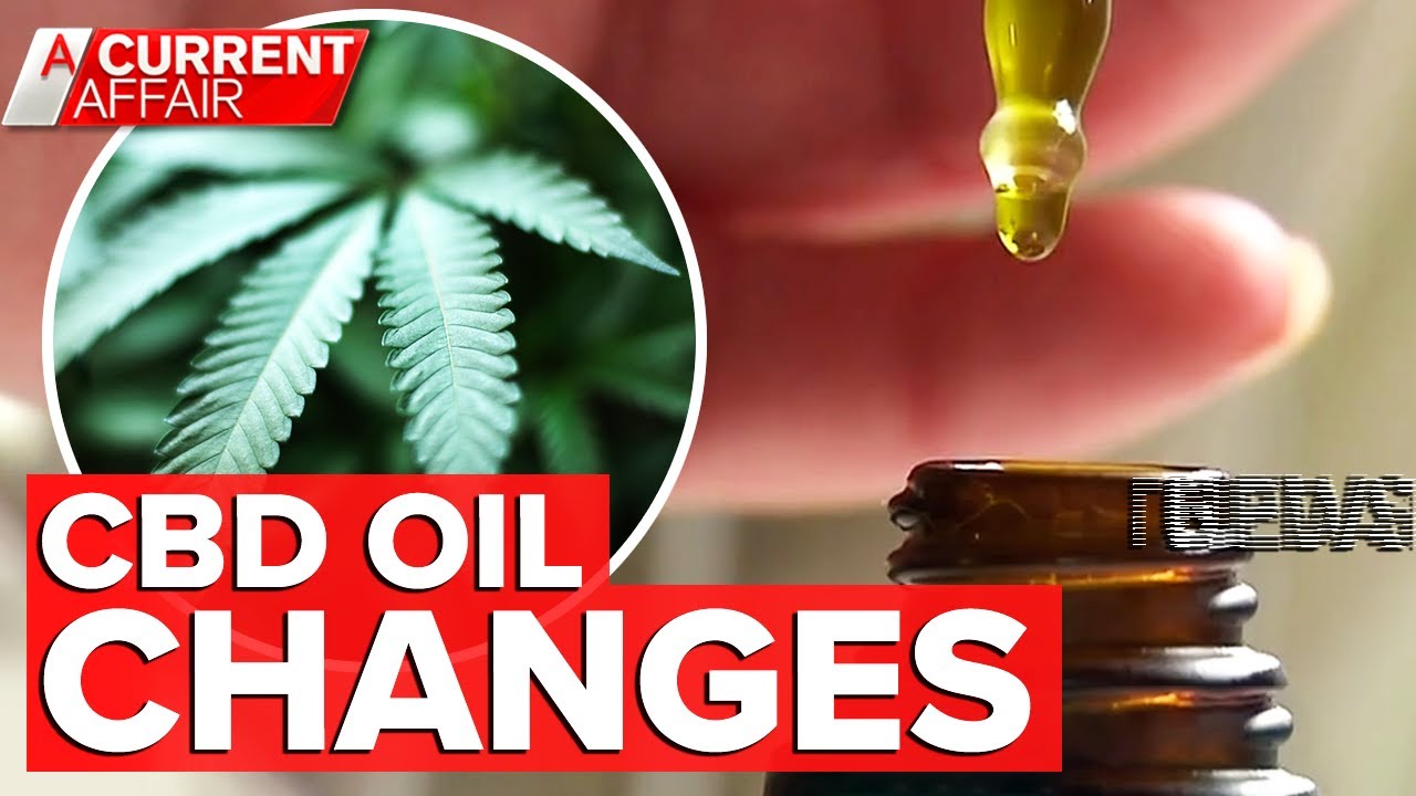 CBD oil now available without prescription | A Current Affair