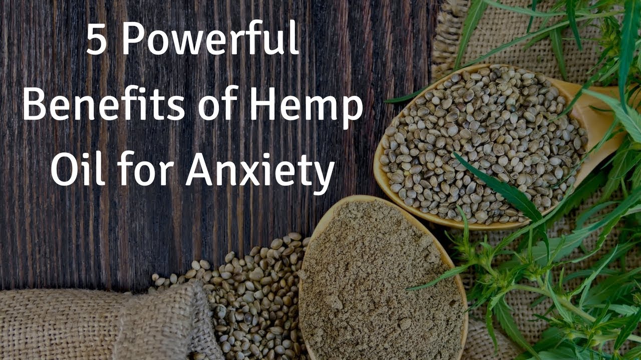 5 Powerful Benefits of Hemp Oil for Anxiety