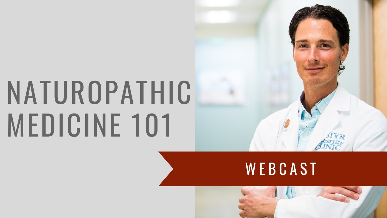 Naturopathic Medicine 101