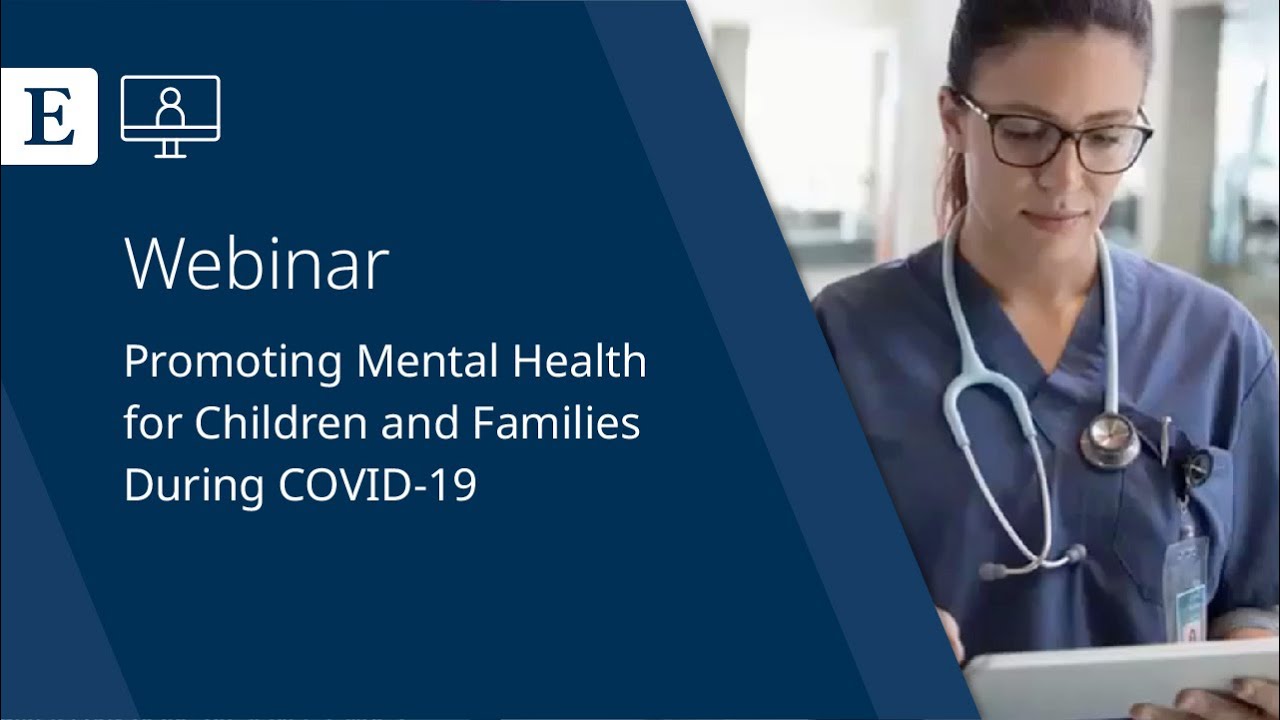 Promoting Mental Health for Children and Families During COVID-19