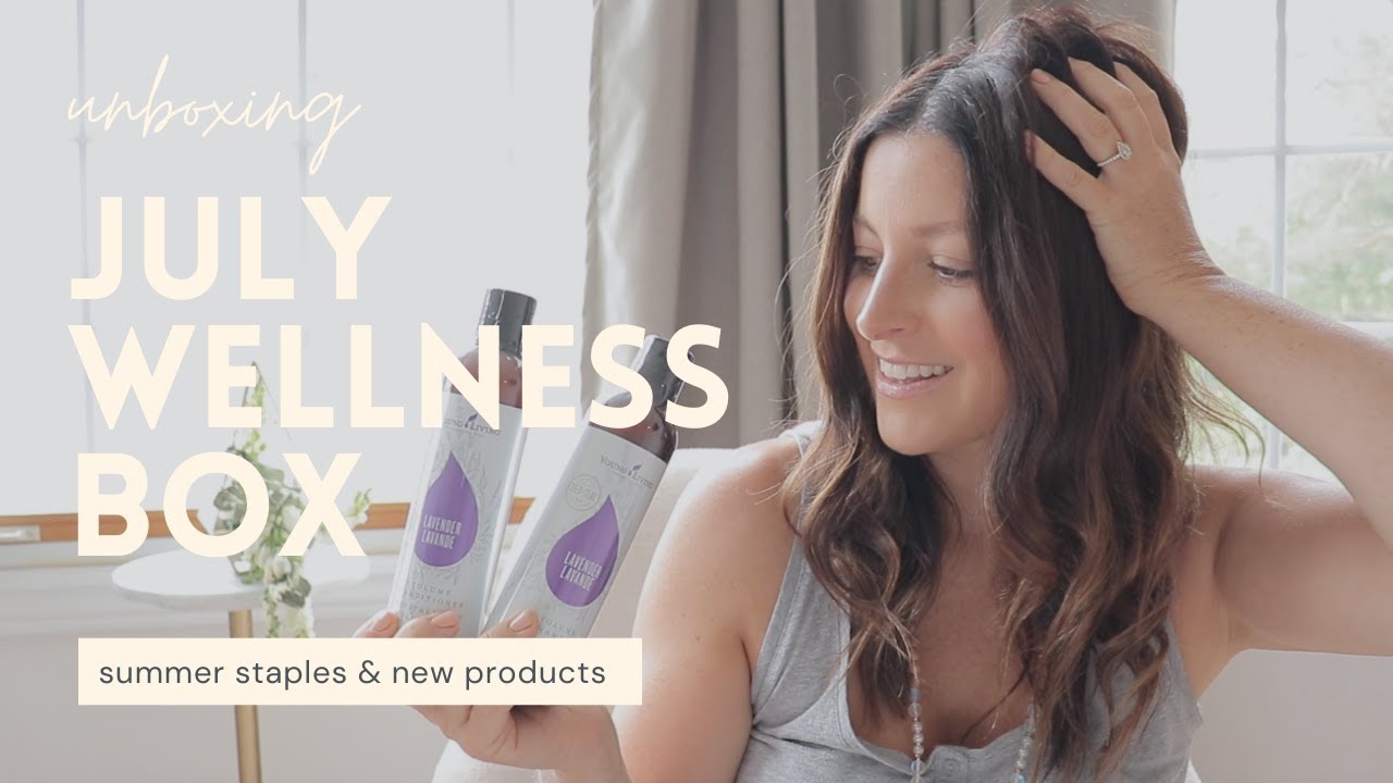 UNBOXING MY JULY WELLNESS BOX | young living essential rewards order |