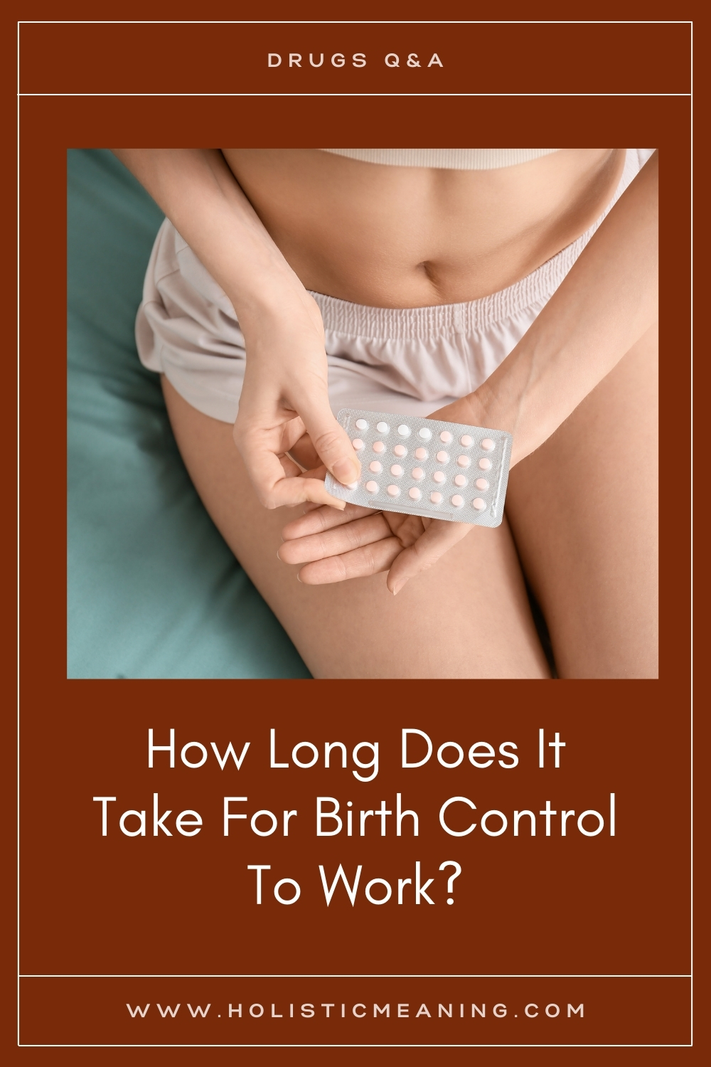 How Long Does It Take For Birth Control To Work?