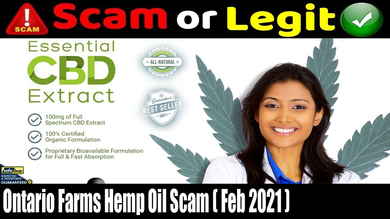 Ontario Farms Hemp Oil Scam ( Feb 2021) Know About The Scam! Watch!  Scam Adviser Reports