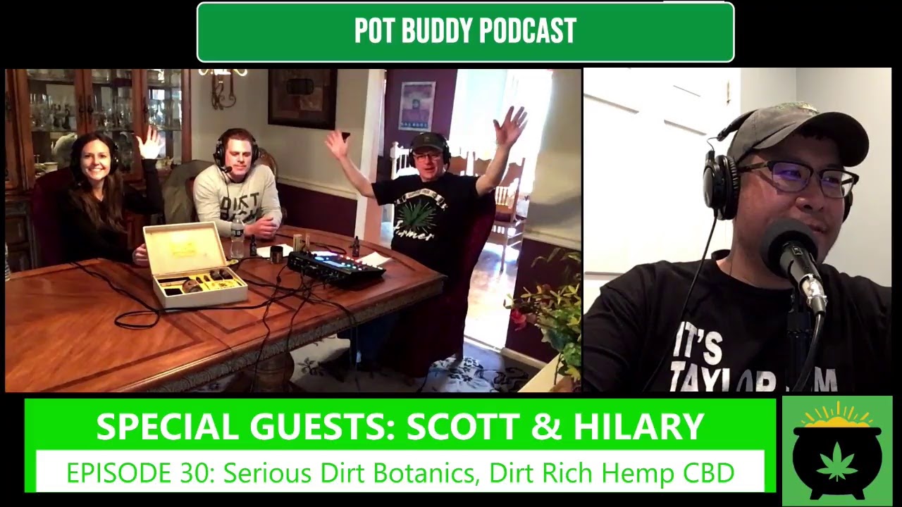 Serious Dirt Botanics, Dirt Rich Hemp CBD [EPISODE 30]