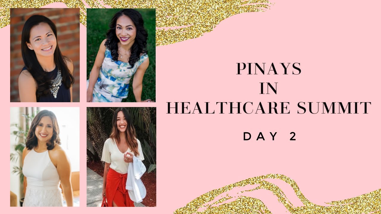 Pinays in Healthcare: A Virtual Summit About Wellness & Our Culture [Day 2]