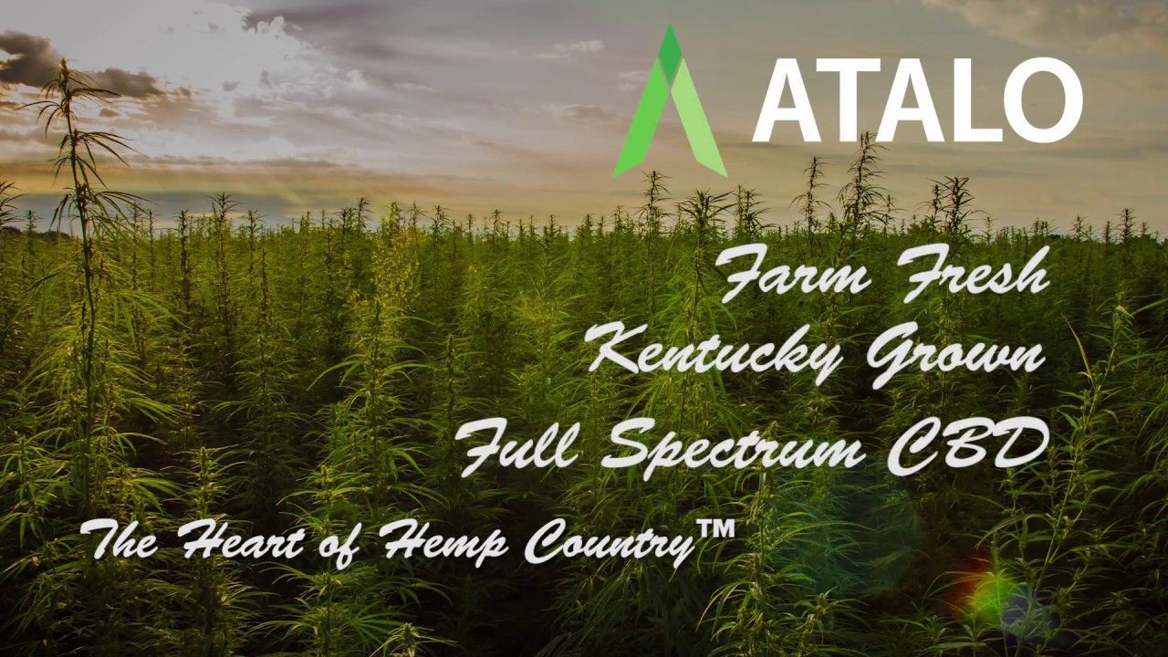 ATALO'S Farm Fresh Hemp CBD – From Kentucky: The Hemp Capital of the World