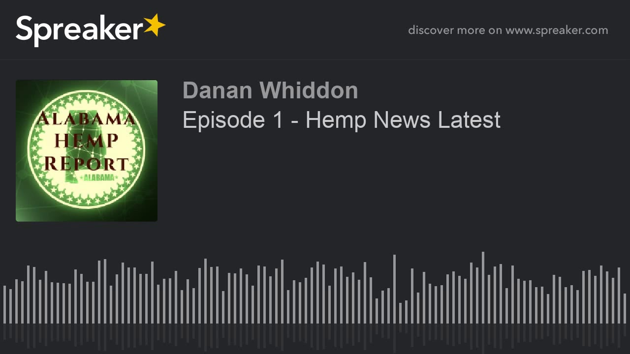 Episode 1 – Hemp News Latest