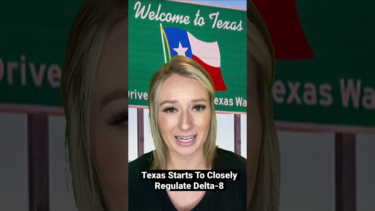 Cannabis News: Texas Starts To Closely Regulate Delta-8