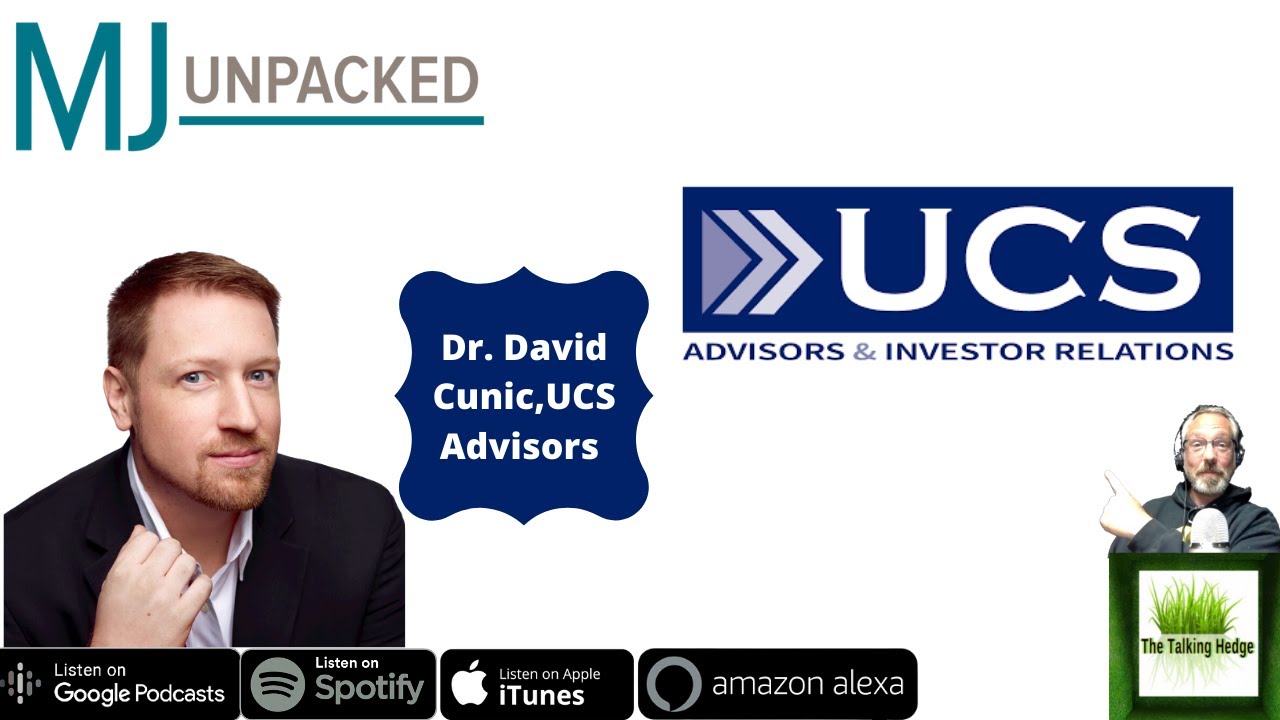 Cannabis Investor Relations with Dr David Cunic of UCS Advisors