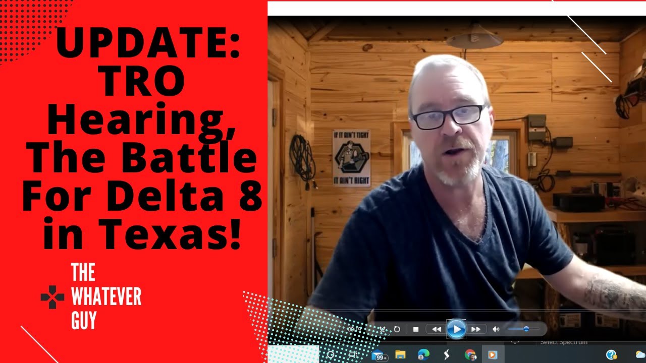 UPDATE: TRO Hearing, The Battle For Delta 8 in Texas!