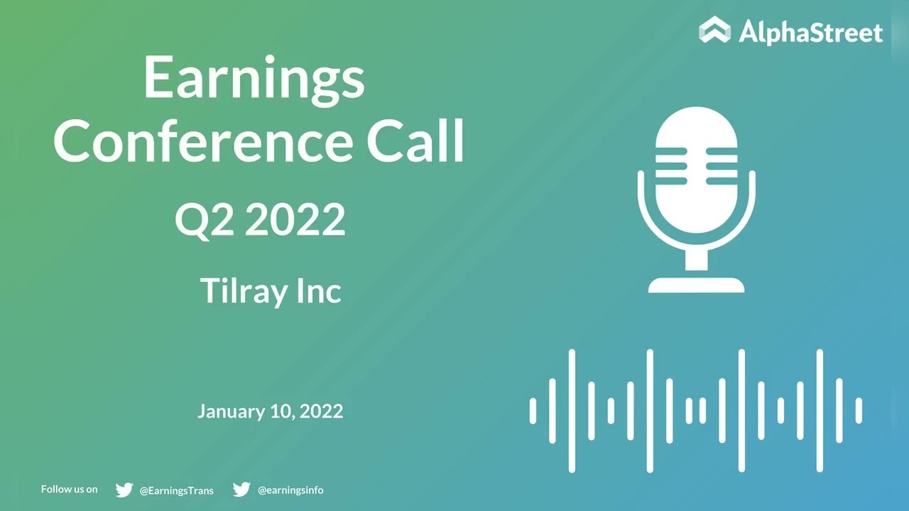 TLRY Stock | Tilray inc Q2 2022 Earnings Call