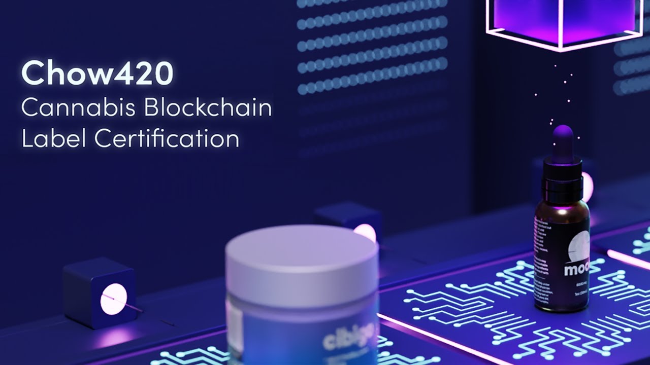 Chow420 Launches Blockchain Platform to Help Solve the Hemp CBD Market’s Trust and Safety Problem