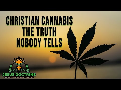 Christianity on Cannabis, Marijuana and Holy Herb Use?