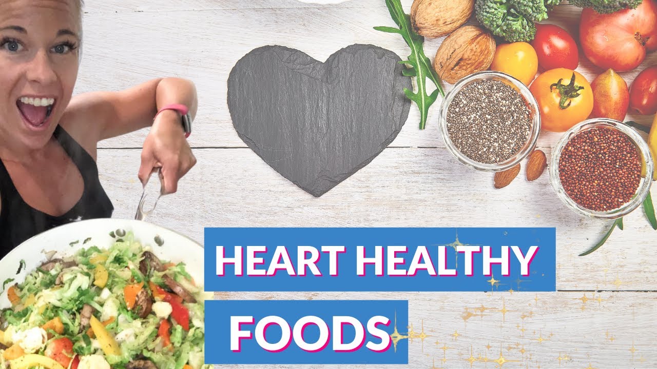 Heart Healthy Foods