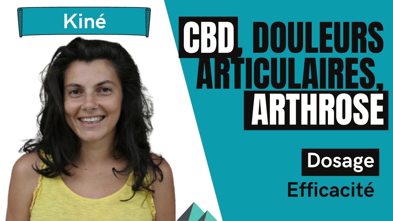 CBD, douleurs articulaires, arthrose