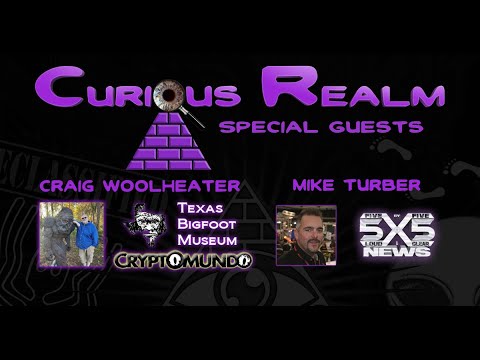 CR Ep 010: Texas Bigfoot Museum with Craig Woolheater and Exotic UAP Technology with Mike Turber