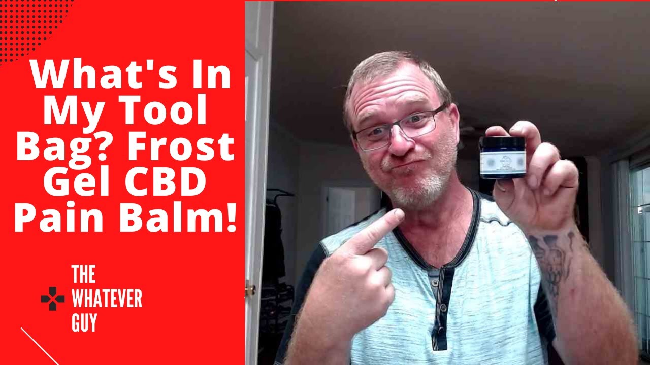 What's In My Tool Bag? Frost Gel CBD Pain Balm!