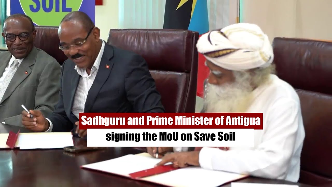 Sadhguru and Prime Minister of Antigua signing the MoU on Save Soil