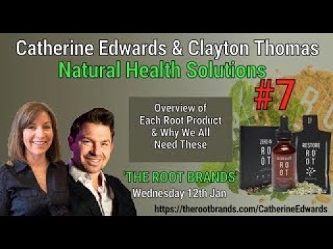 Clayton Thomas & Catherine Edwards: Roots Wellness Product Overview inc NEW products