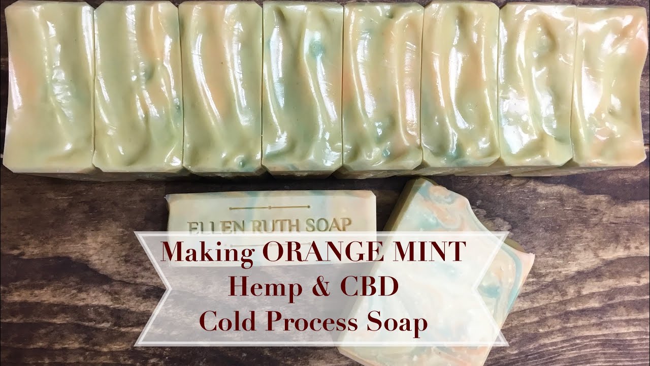 Making ORANGE MINT Hemp & CBD Cold Process Soap, All Natural | Ellen Ruth Soap