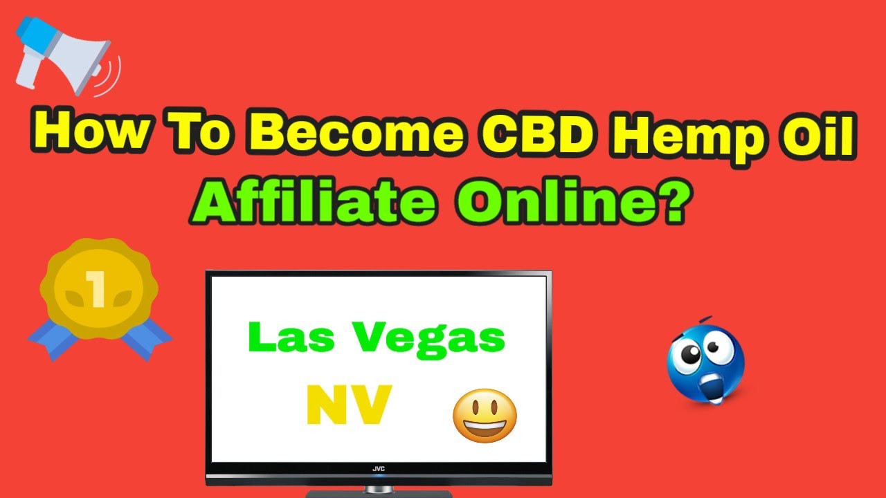 How To Become CBD Hemp Oil Affiliate Online in Las Vegas NV?