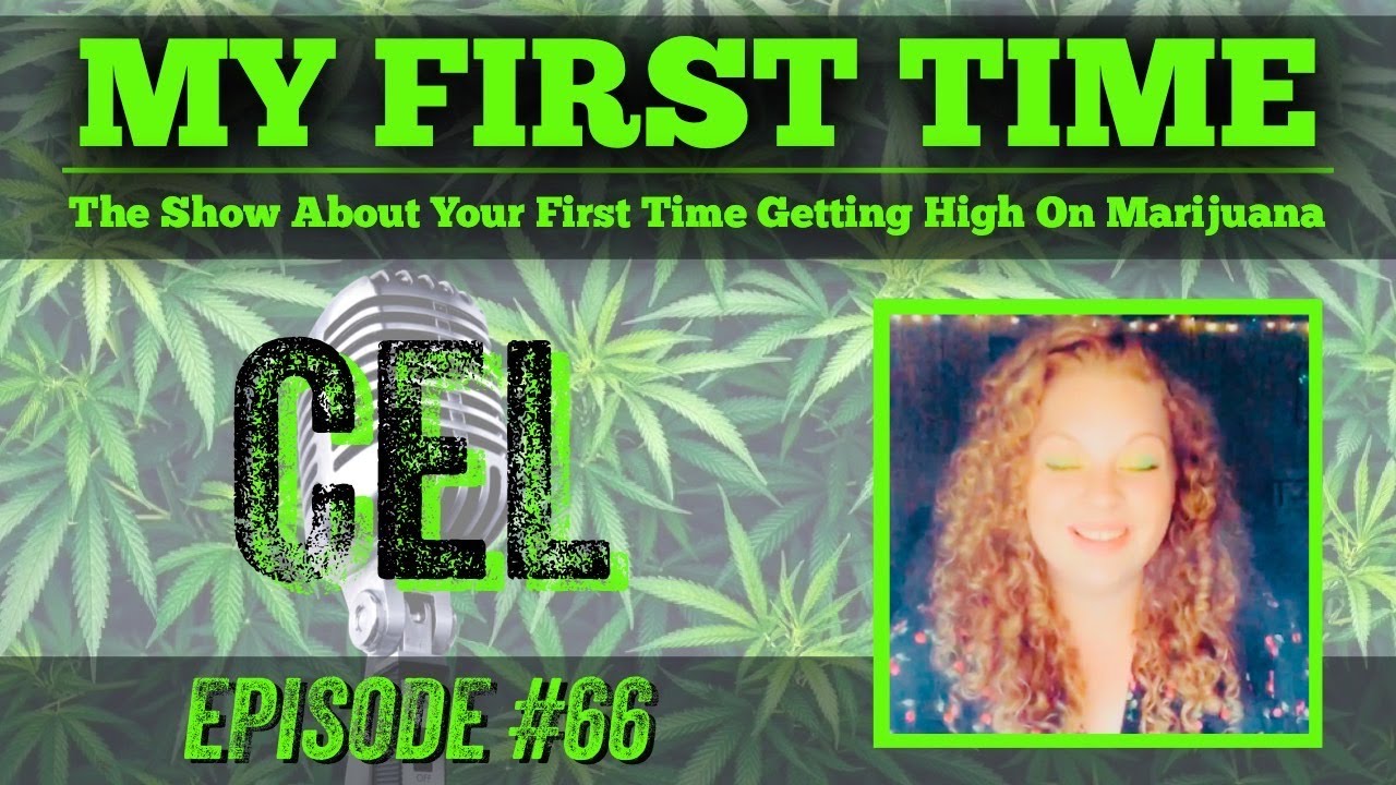 My First Time Ep #67 | CEL aka. CHOCOLATE DIPPED CELERY