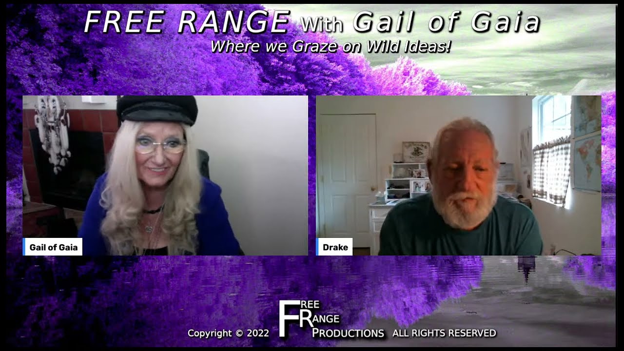 Updates and Q & A With Drake Bailey and Gail of Gaia on FREE RANGE