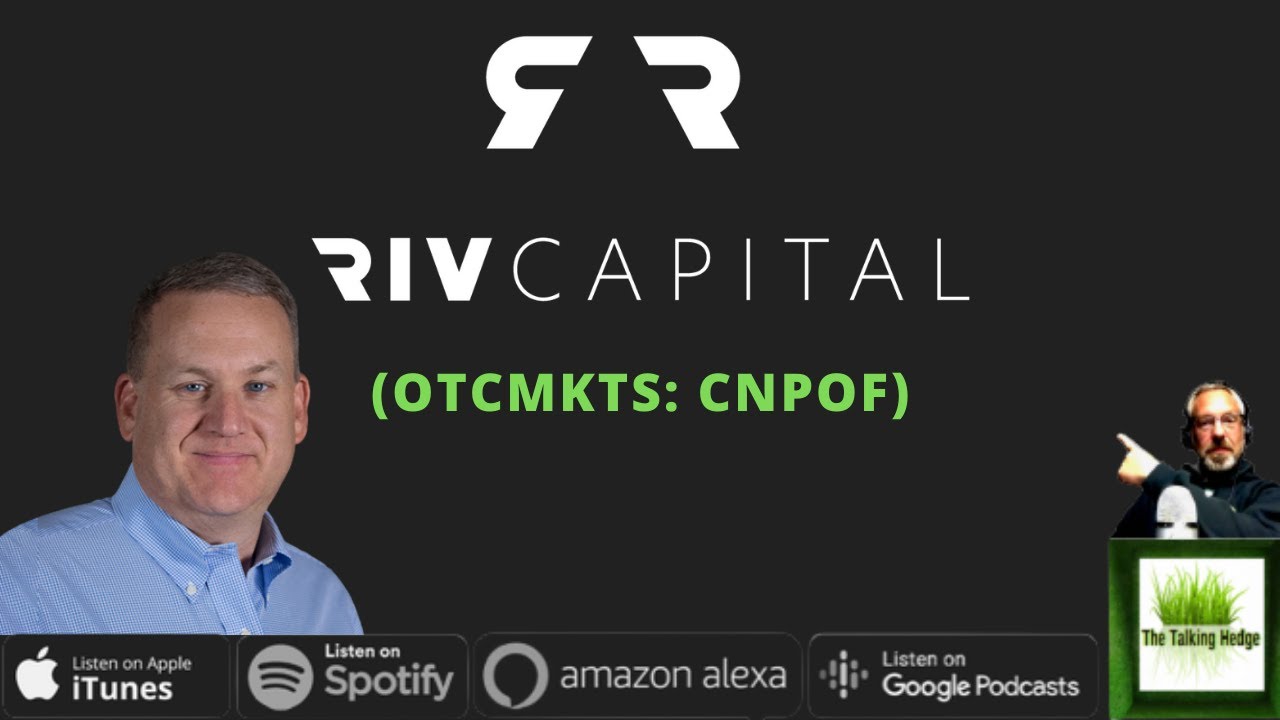 Cannabis Investments and Acquisitions w/ RIV Capital's CEO Mark Sims