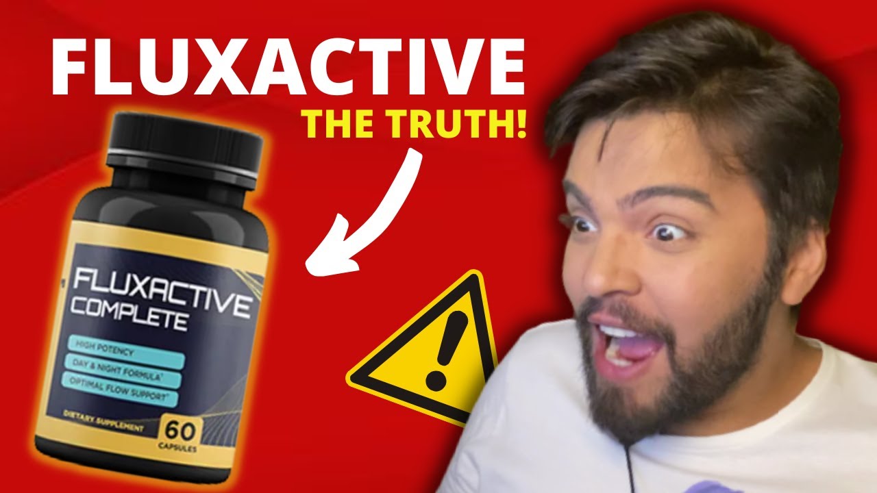 FLUXACTIVE COMPLETE SUPPLEMENT REVIEW: fluxactive complete! Fluxactive Complete really work?