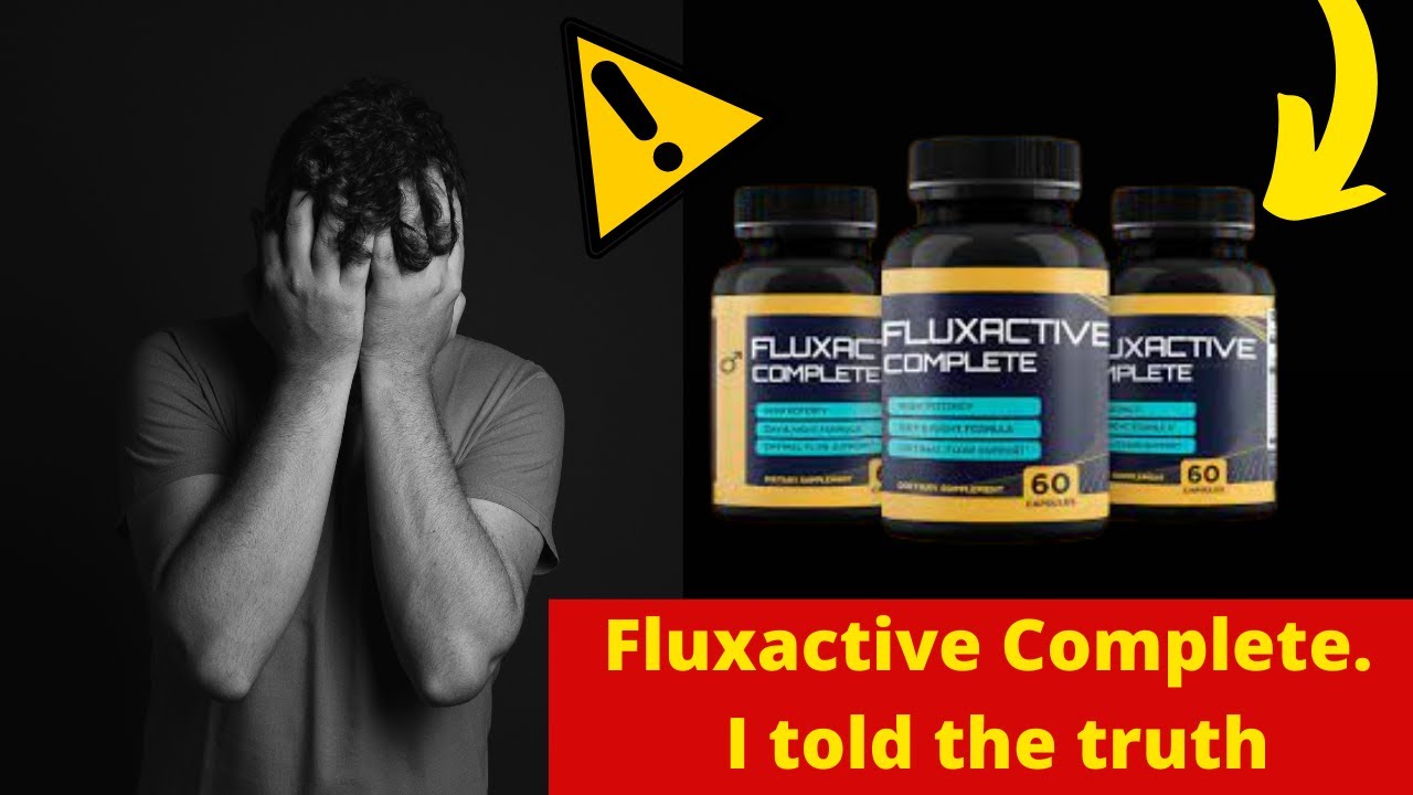 FLUXACTIVE COMPLETE REVIEW – Fluxactive Complete Really Work? – Fluxactive Complete Reviews