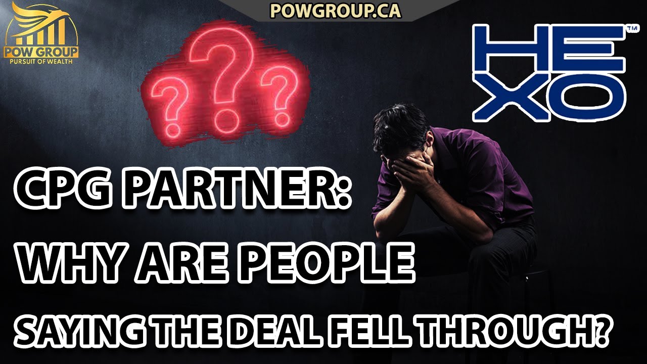 🚨MUST WATCH🚨 HEXO CPG Partner Deal Fell Through? Why Are People Saying This?! My Thoughts & Opinions