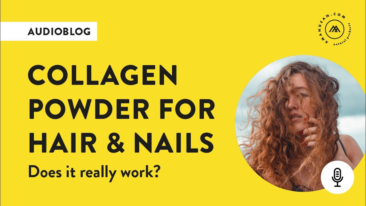 The best collagen for hair & nails – does it work?