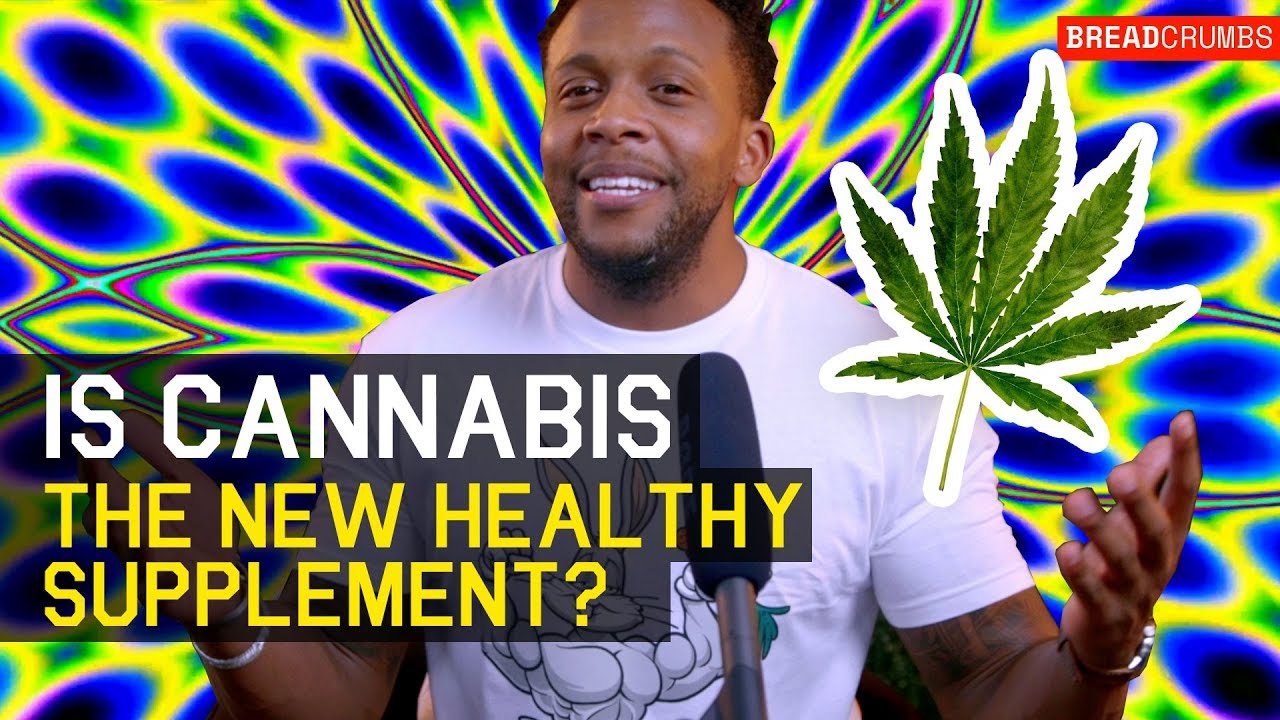 Breadcrumbs – Is Cannabis The New Healthy Supplement?