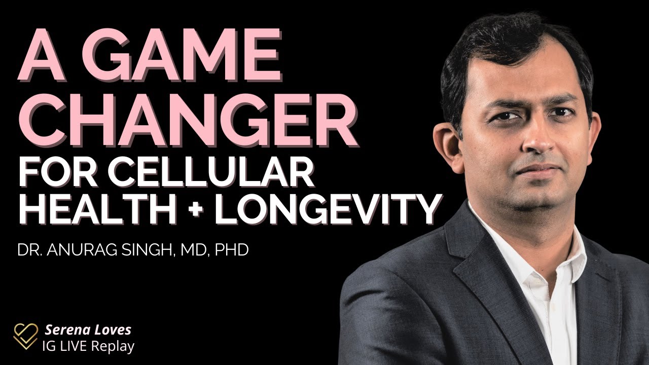 A Game Changer For Cellular Health & Longevity | Serena Poon interviews Dr. Anurag Singh, Timeline