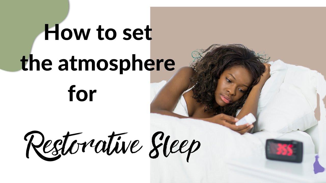 HOW to Prepare your space for a Good Nights Sleep (2)