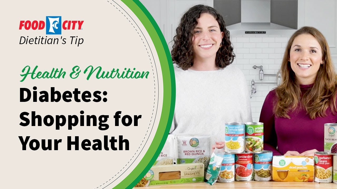 Grocery Shopping Guide for Diabetics | Food City Dietitian's Tips