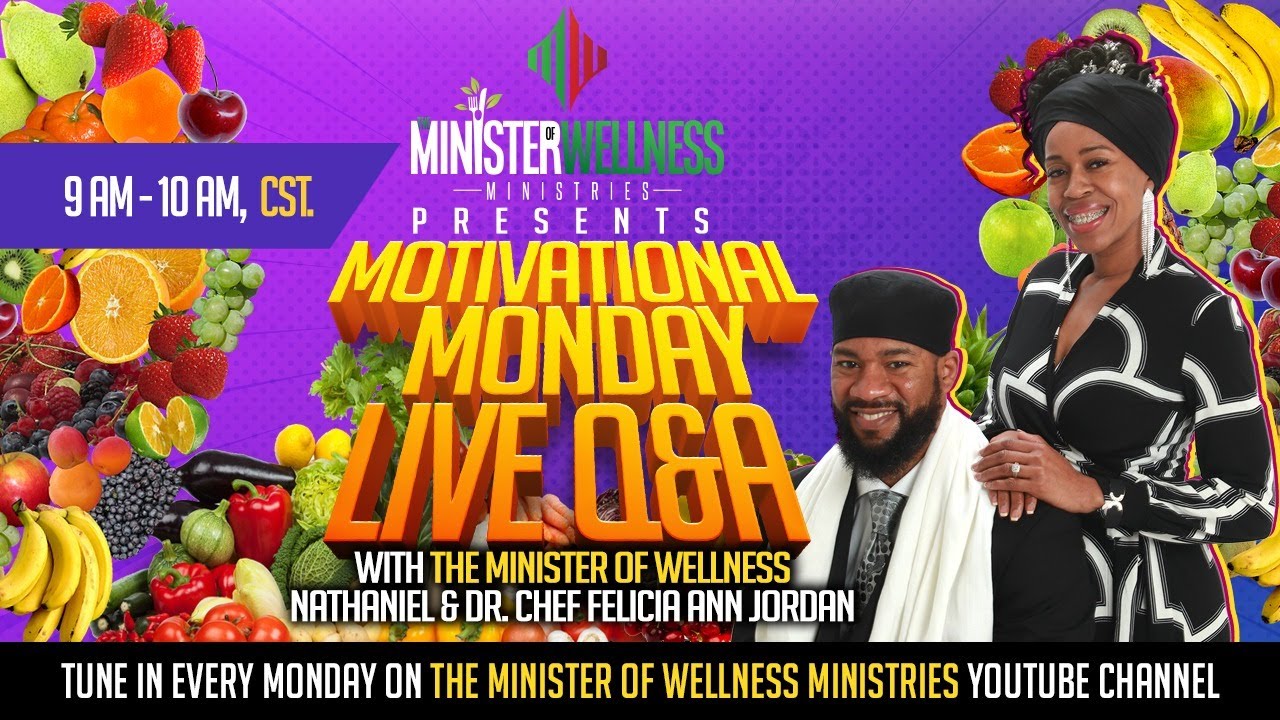 Motivational Monday MORNING Health Coaching – THE MINISTER OF WELLNESS MINISTRIES