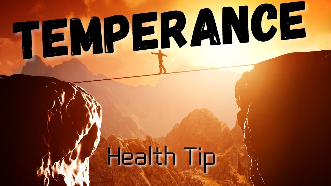 Temperance (Health Tip)