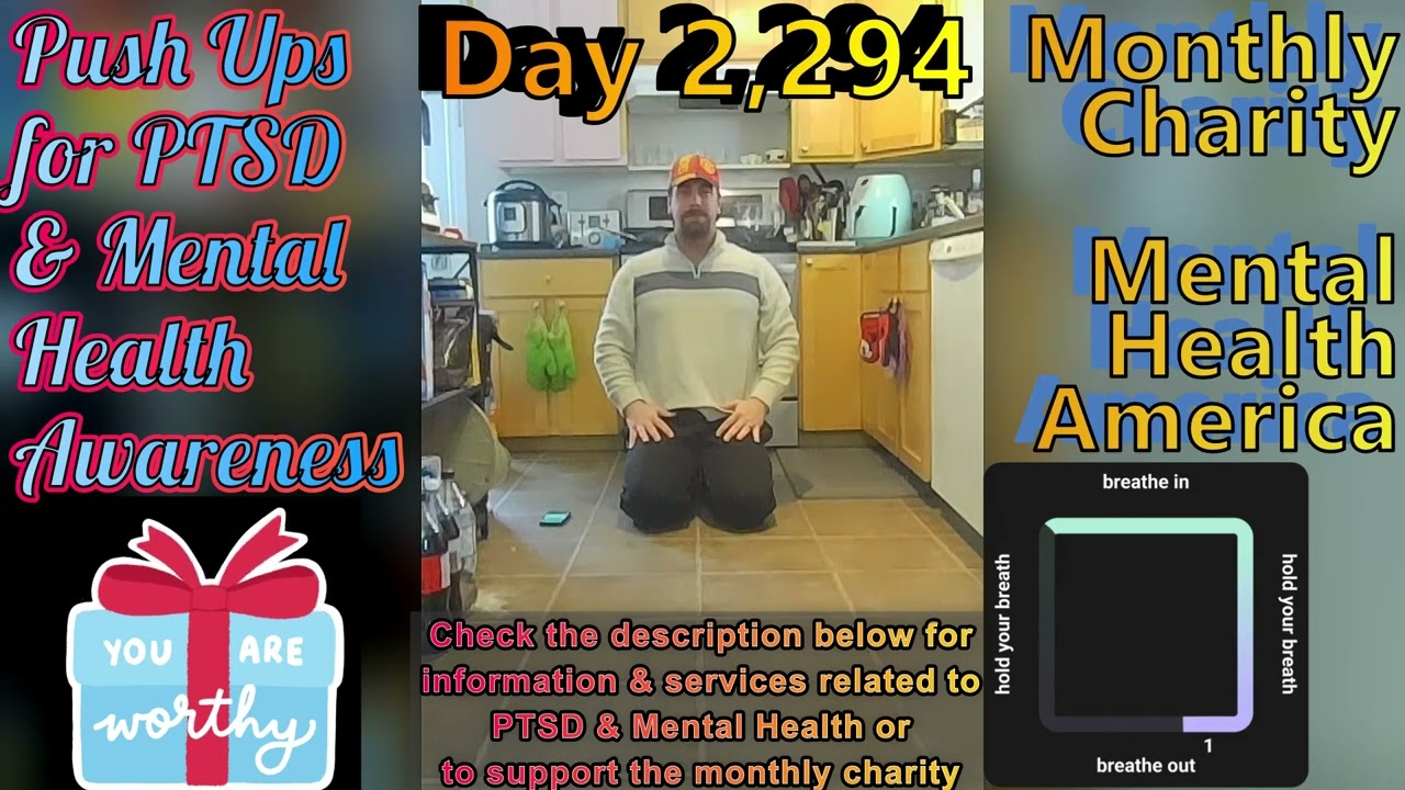 Day 2,294 | 4,607 Days To Go! | Ep 23: 5 Sets of 22 Push Ups Challenge for Mental Health America