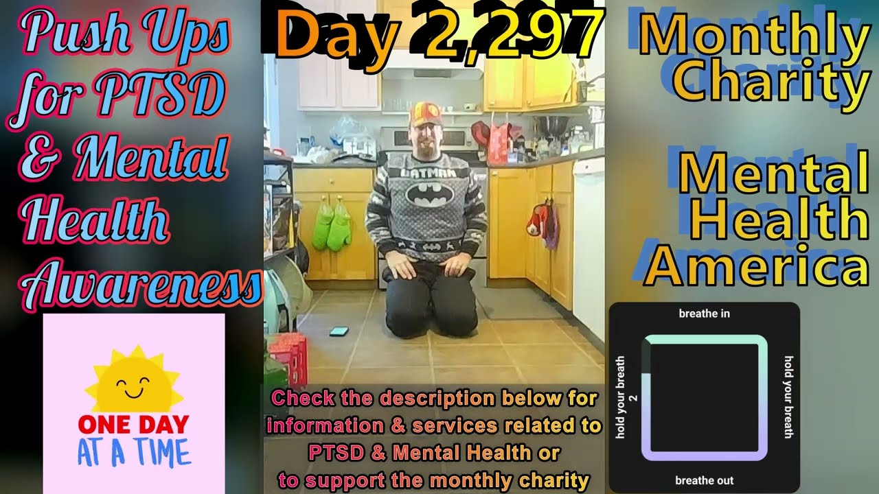 Day 2,297 | 4,604 Days To Go! | Ep 26: 5 Sets of 22 Push Ups Challenge for Mental Health America