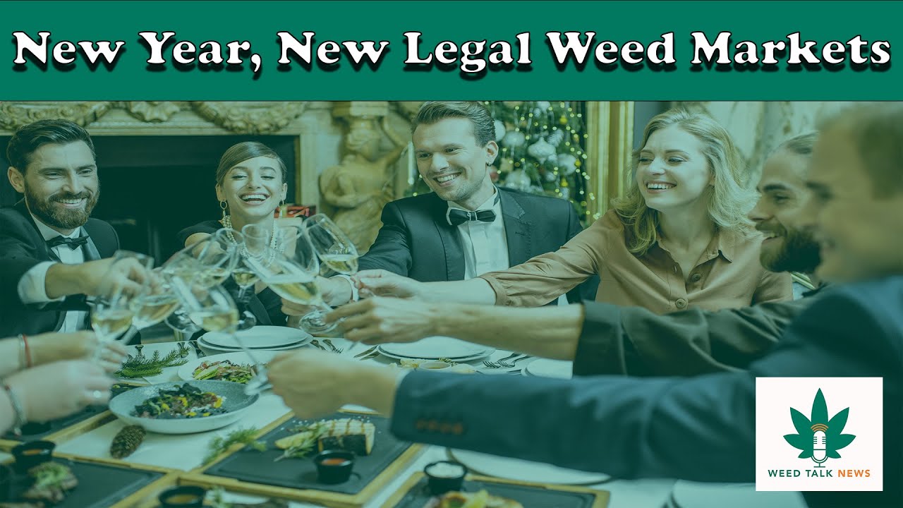 New Year, New Legal Weed Markets, will they be around next year?