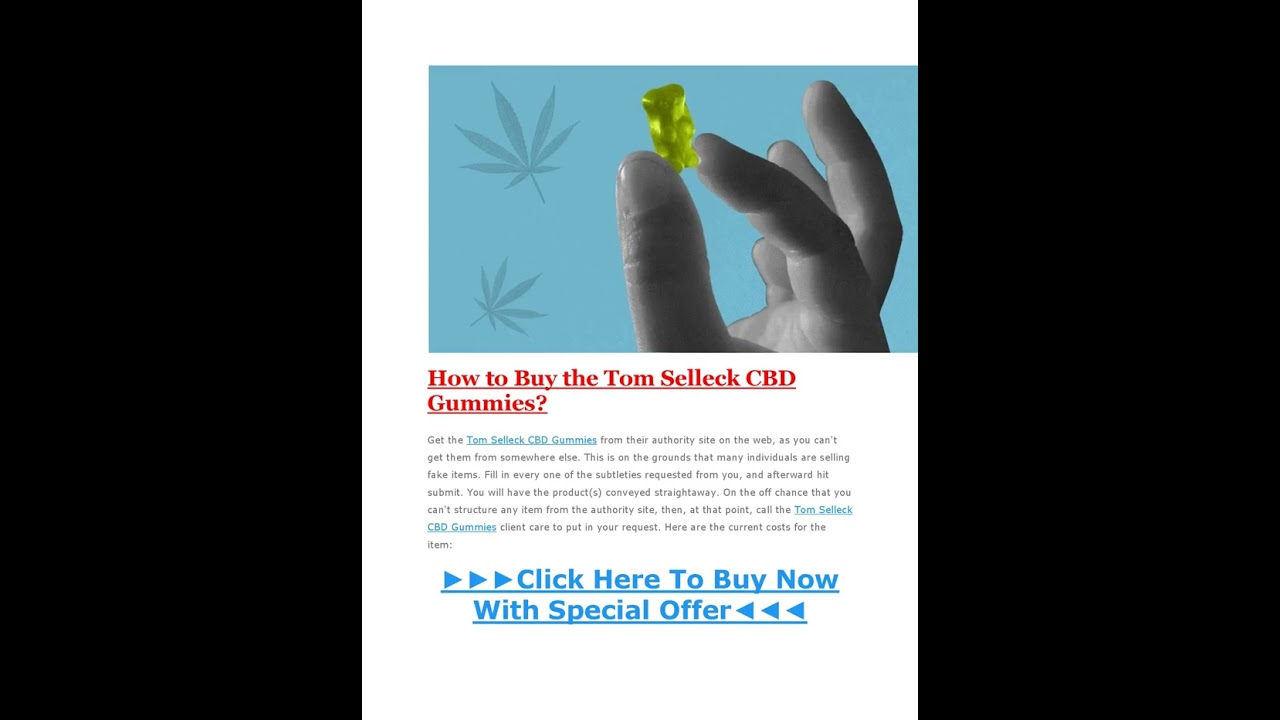 Tom Selleck CBD Gummies Reviews [HOAX OR SCAM] {Update 2023} – Benefits,Ingredients,side effects