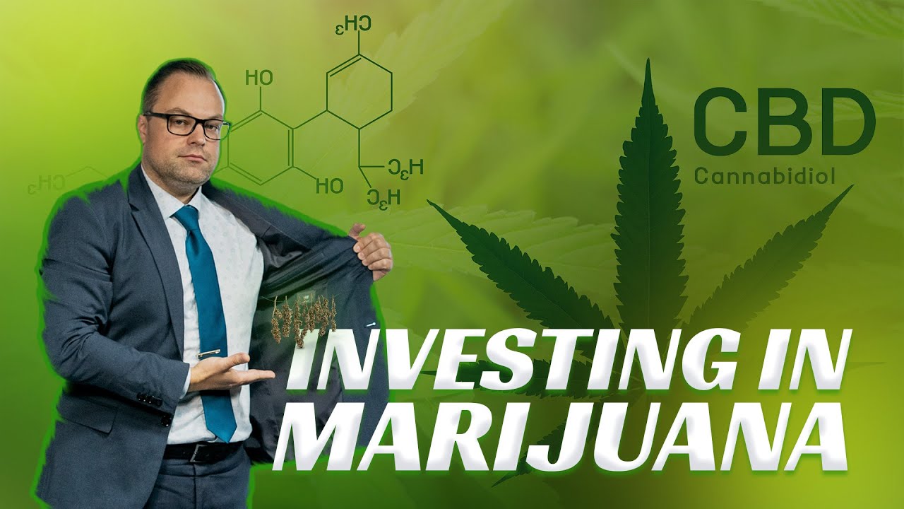 How To Invest In Marijuana