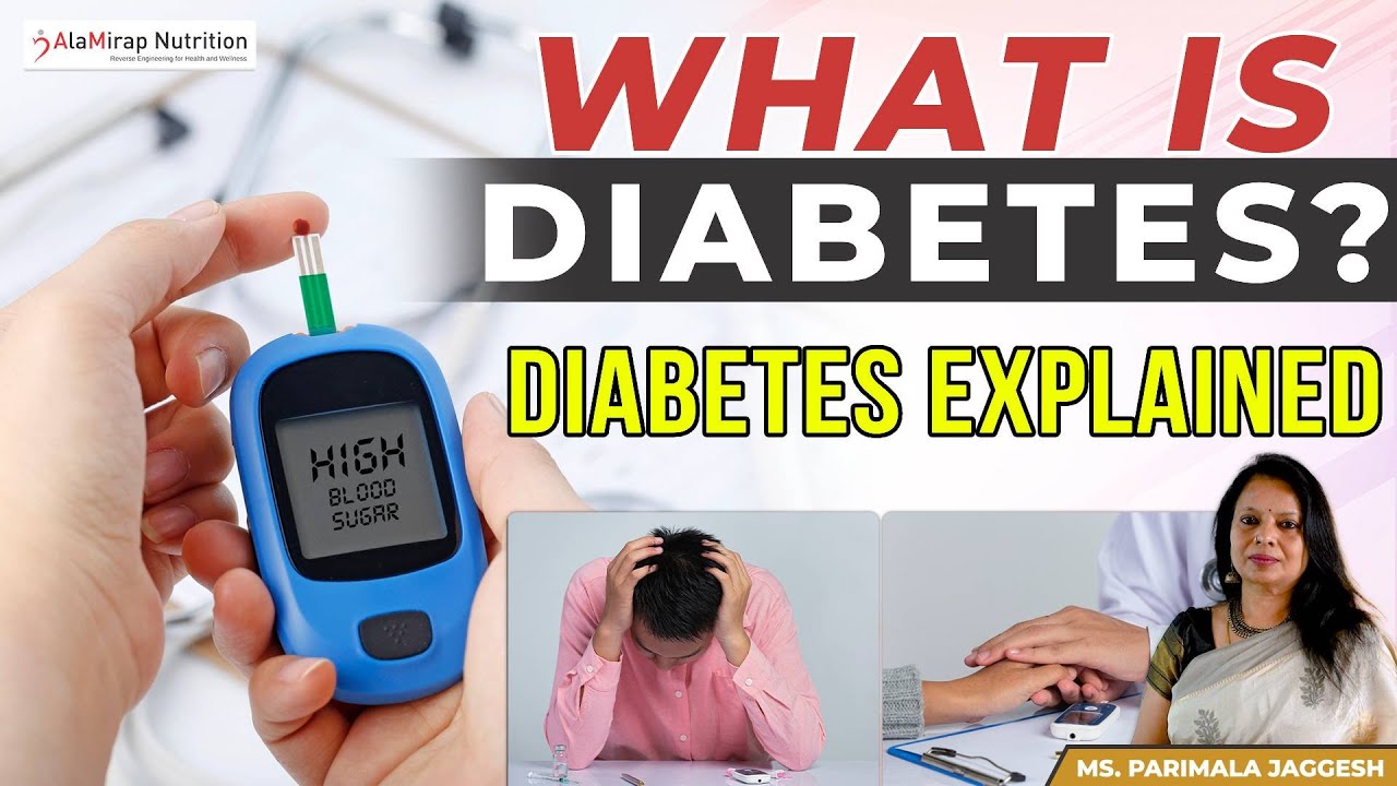 What is Diabetes? | Diabetes Explained | Ms. Parimala Jaggesh