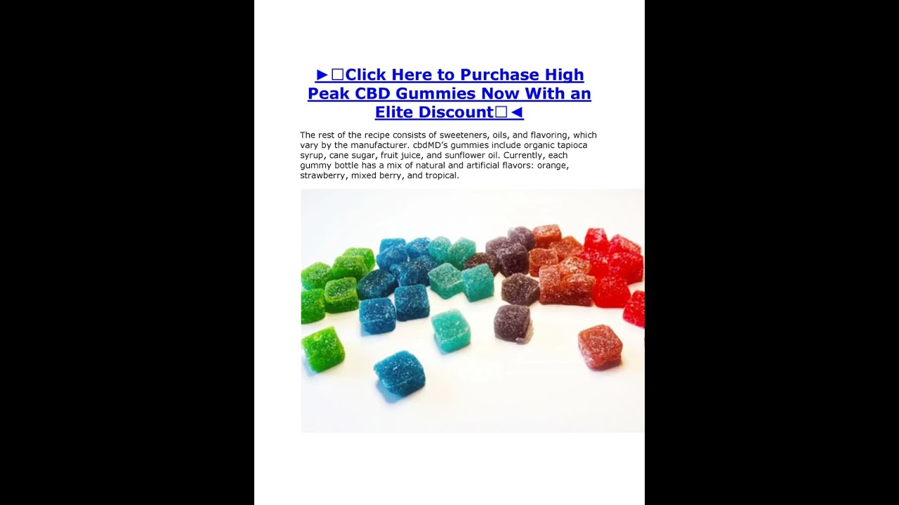 High Peak CBD Gummie THE MOST POPULAR CBD GUMMY BEARS IN UNITED STATES.