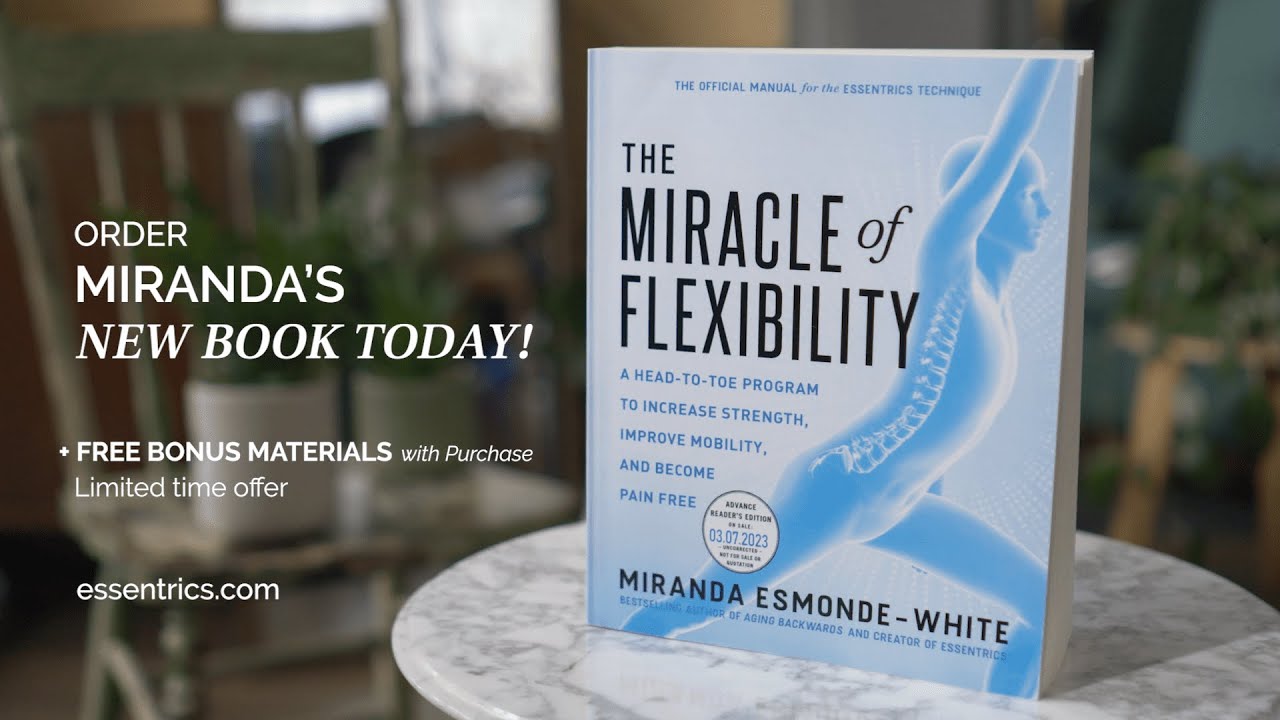 The Miracle of Flexibility is here | The life-changing addition to every wellness library!