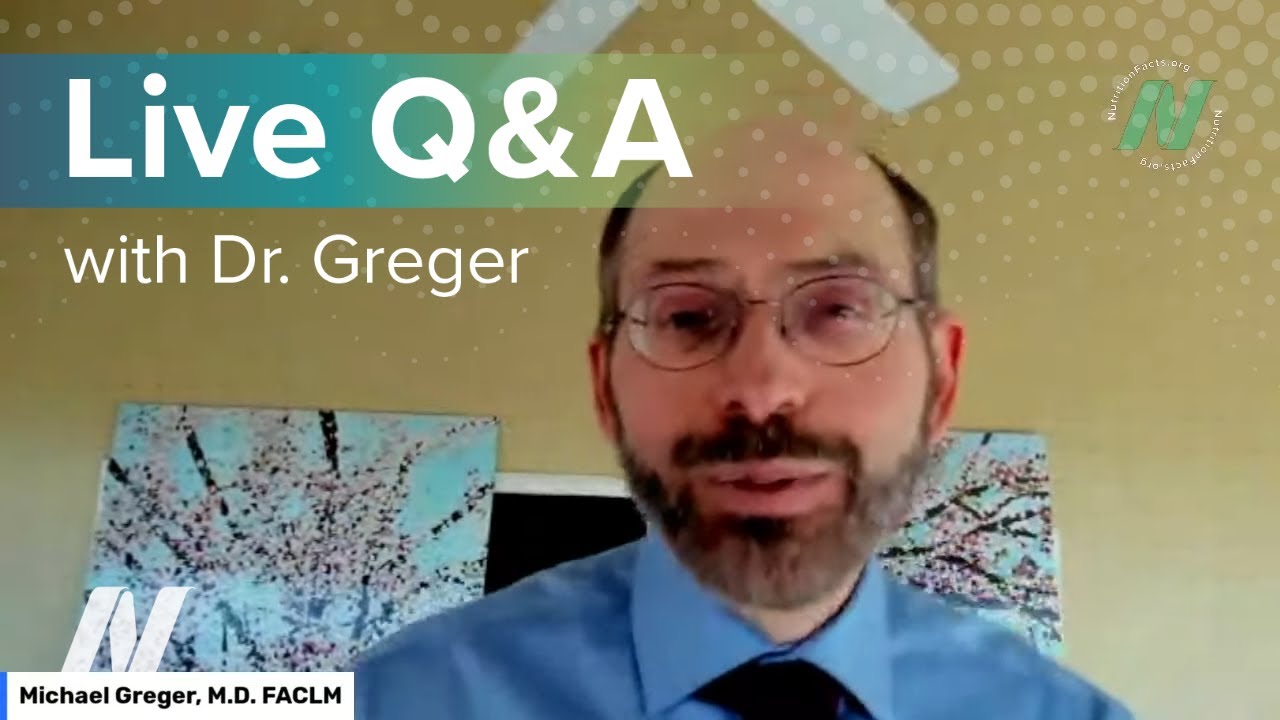 Live Q&A with Dr. Greger – March 2023