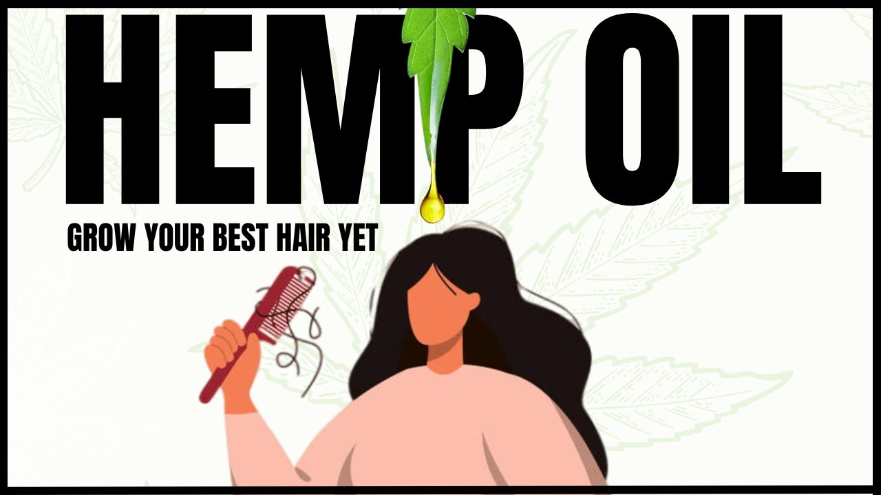 The Ultimate Haircare Hack: Hemp Oil for Your Scalp