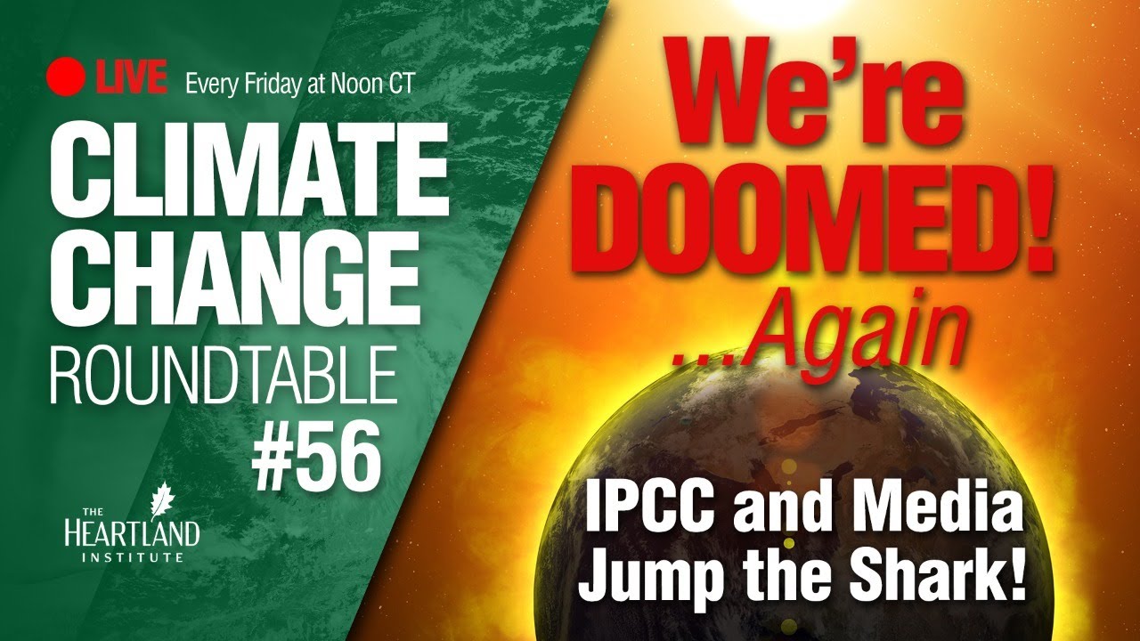 We're Doomed… Again! IPCC and Media Jump the Shark