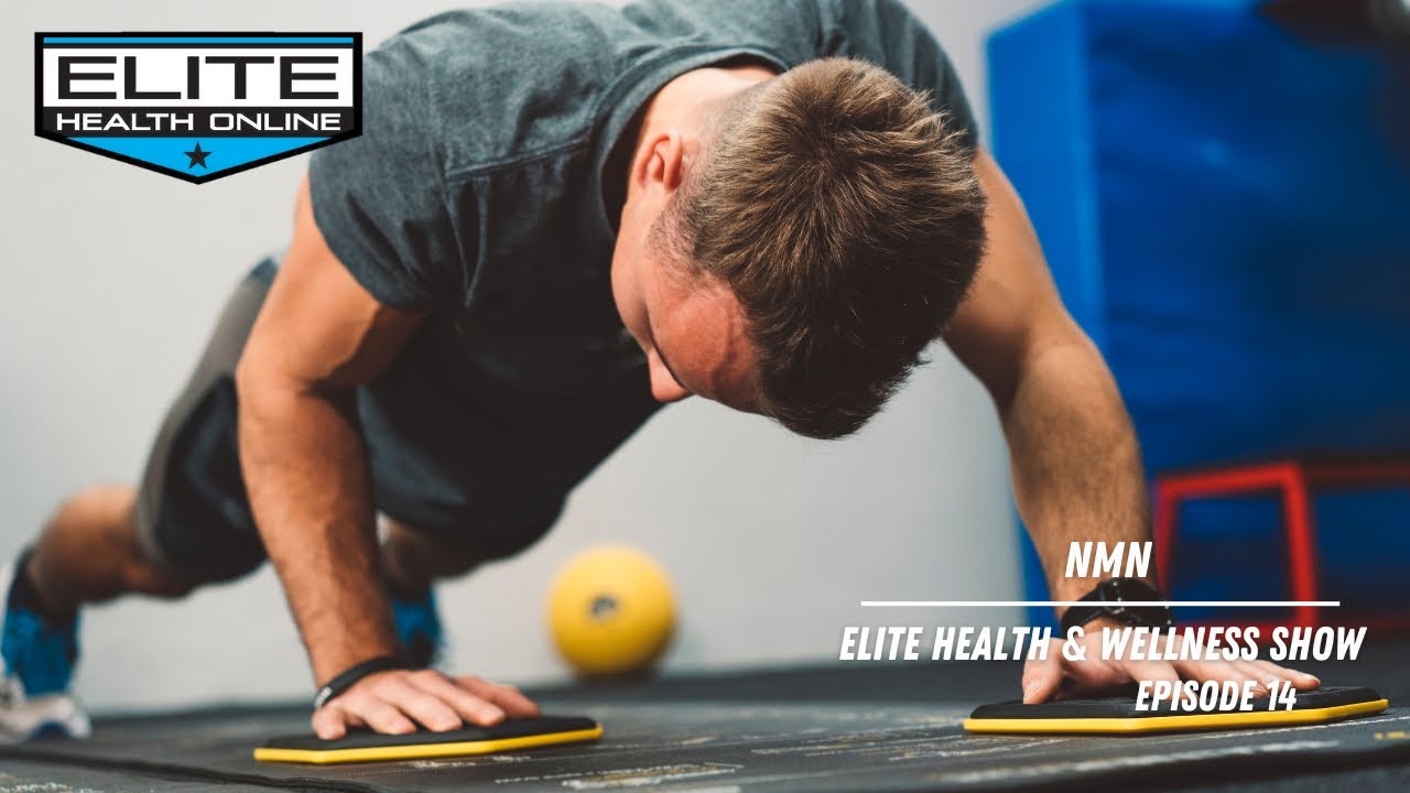 NMN | Elite Health & Wellness Show –  Episode 14